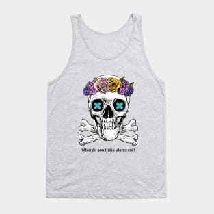 what do plants eat? Tank Top